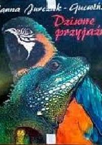 Dziwne przyjaźnie - Hanna Gucwińska