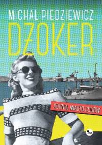 Dżoker - Michał Piedziewicz