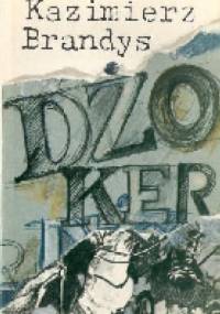 Dżoker. Wspomnienia z teraźniejszości - Kazimierz Brandys