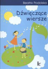 Dźwięczące wiersze - Podolska Beatrix - Beatrix Podolska