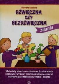 Dźwięczna czy bezdźwięczna. Zdania - Barbara Sawicka