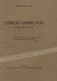 Dzwon umarłych. Szkice historyczne - Jan Pietrzycki