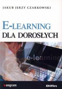 E-learning dla dorosłych - Jakub Jerzy Czarkowski