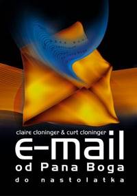 E-mail od Pana Boga do nastolatka - Curt Cloninger, Claire Cloninger