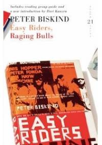 Easy Riders, Raging Bulls - Peter Biskind