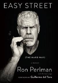 Easy Street: The Hard Way - Ron Perlman