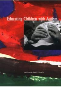 Educating Children with Autism - Catherine Lord, James P. McGee
