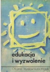 Edukacja i wyzwolenie