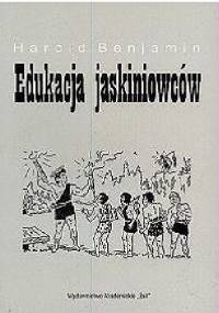 Edukacja jaskiniowców - Harold Benjamin