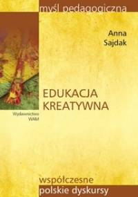 Edukacja kreatywna - Anna Sajdak