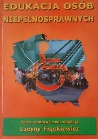 Edukacja osób niepełnosprawnych - Lucyna Frąckiewicz
