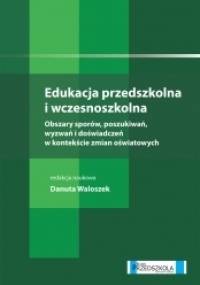 Edukacja przedszkolna i wczesnoszkolna - Danuta Waloszek