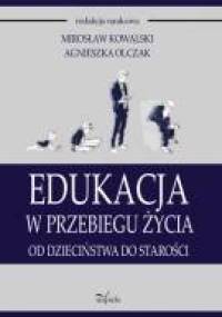 Edukacja w przebiegu życia - Mirosław Kowalski