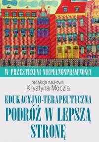 Edukacyjno-terapeutyczna podróż w jedną stronę - Krystyna Moczia