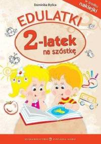 Edulatki. 2-latek na szóstkę - Dominika Bylica