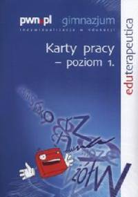 Eduterapeutica Gimnazjum Karty pracy Poziom 1 - praca zbiorowa