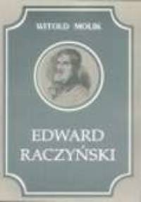 Edward Raczyński - Witold Molik