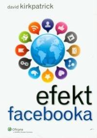 Efekt facebooka - David Kirkpatrick