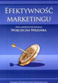 Efektywność marketingu - Wojciech Wrzosek