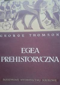 Egea prehistoryczna - George Thomson