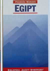Egipt. Podróże marzeń - praca zbiorowa