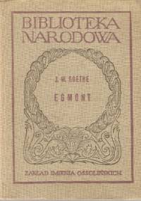 Egmont - Johann Wolfgang von Goethe