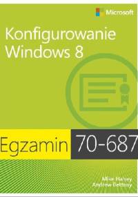 Egzamin 70-687: Konfigurowanie Windows 8