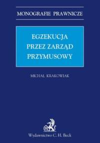 Egzekucja przez zarząd przymusowy - Michał Krakowiak
