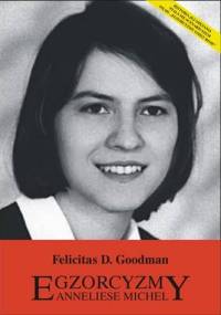 Egzorcyzmy Anneliese Michel - Felicitas Goodman