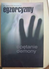 Egzorcyzmy, opętanie, demony - o. Aleksander Posacki SJ