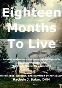 Eighteen Months To Live - Rachele Baker