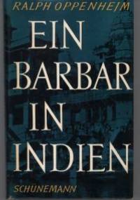 Ein Barbar in Indien - Ralf Oppenhejm