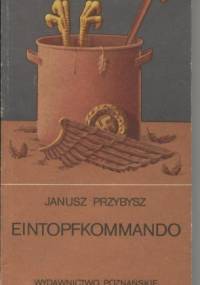 Eintopfkommando - Janusz Przybysz