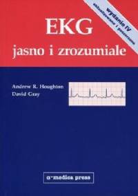 EKG jasno i zrozumiale. Wydanie 4 - Andrew Houghton, David Gray