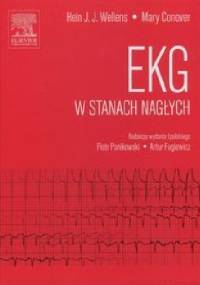 EKG w stanach nagłych - Hein J.J. Wellens, Mary Conover