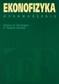 Ekonofizyka. Wprowadzenie - Rosario N. Mantegna, H. Eugene Stanley