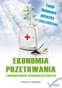 Ekonomia przetrwania - Głąbiński Wojciech