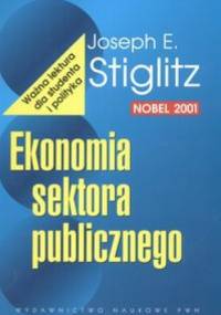 Ekonomia sektora publicznego - Joseph E. Stiglitz