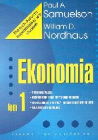 Ekonomia - tom 1 - Paul A. Samuelson, William D. Nordhaus