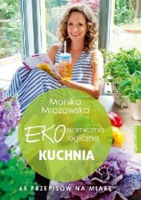 Ekonomiczna Ekologiczna Kuchnia - Monika Mrozowska