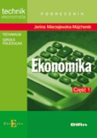Ekonomika. Część 1 - Janina Mierzejewska-Majcherek