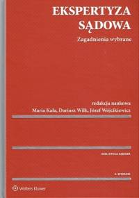Ekspertyza sądowa. Zagadnienia wybrane