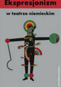 Ekspresjonizm w teatrze niemieckim