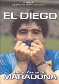 El Diego - Diego Armando Maradona