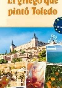 El Griego que pinto Toledo - Sonsoles Gómez Cabornero