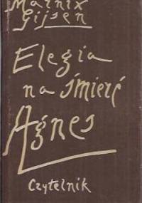 Elegia na śmierć Agnes - Marnix Gijsen
