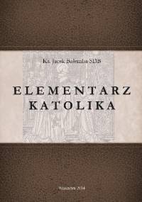 Elementarz Katolika - Ks. Jacek Bałemba SDB