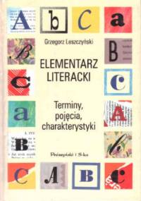 Elementarz literacki - Grzegorz Leszczyński