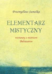 Elementarz mistyczny - Sumelka Przemysław