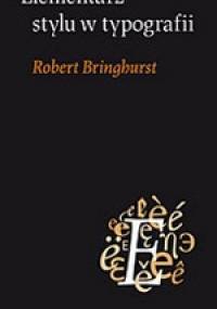 Elementarz stylu w typografii - Robert Bringhurst